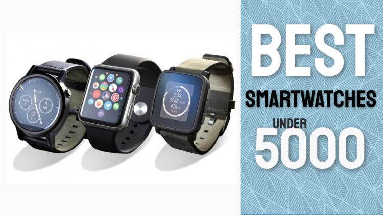 best smartwatch under 5000